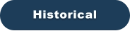 Historical